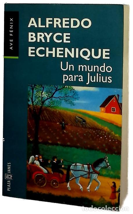 B&uuml;cher: Un mundo para Julius - Bryce Echenique, Alfredo