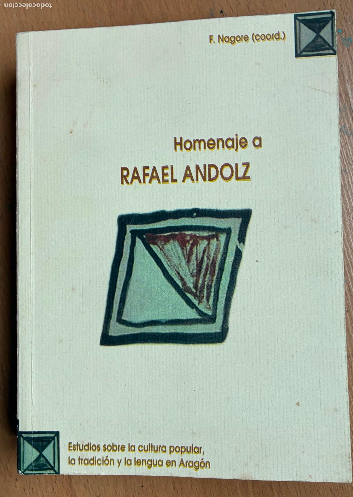 B&uuml;cher: HOMENAJE A RAFAEL ANDOLZ, F. Nagore Coord