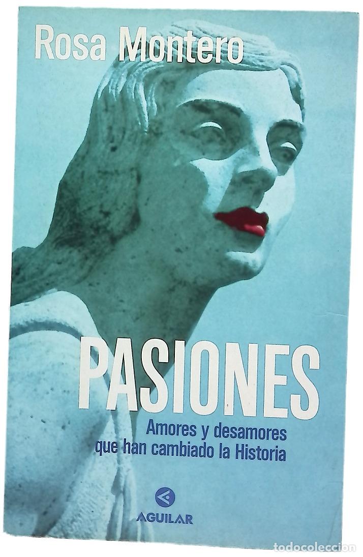 Libros: Pasiones amores y desamores que han cambiado la historia