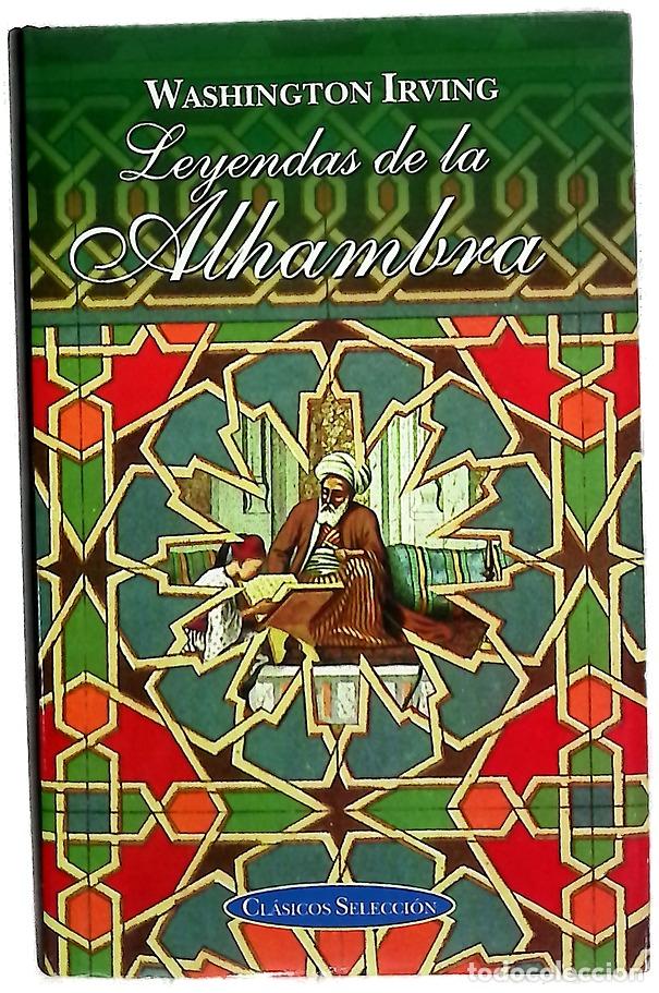 Libros: Leyendas de la Alhambra - Irving, Washington; Abad, Mercedes