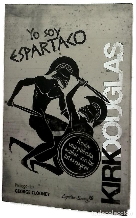 Libros: Yo soy Espartaco : rodar una pel&iacute;cula, acabar con las listas negras