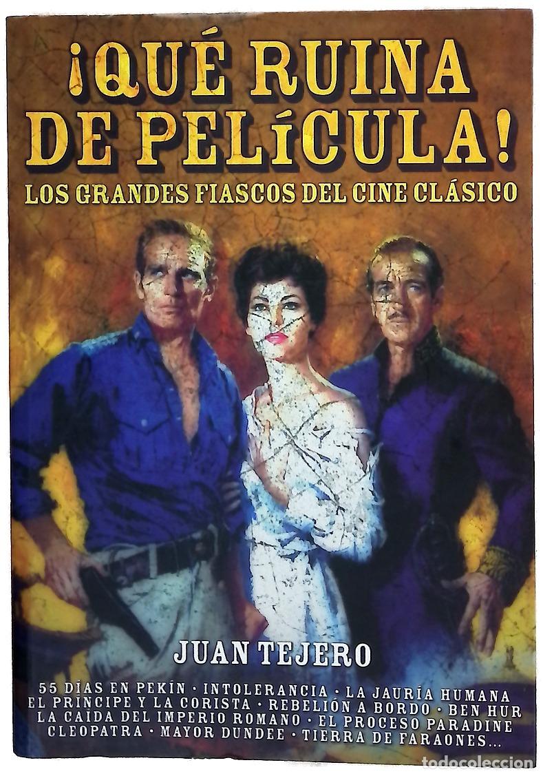 Libros: &iexcl;Qu&eacute; ruina de pel&iacute;cula! los grandes fiascos del cine cl&aacute;sico
