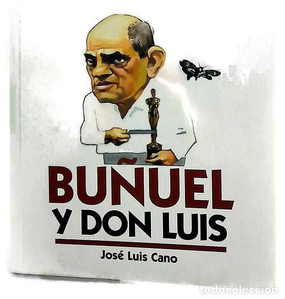 Libros: Bu&ntilde;uel y don Luis - Cano, Jos&eacute; Luis