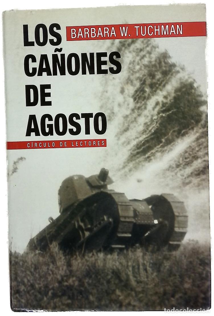 Livros em segunda m&atilde;o: Los ca&ntilde;ones de agosto treinta y un d&iacute;as de 1914 que cambiaron la faz del mundo