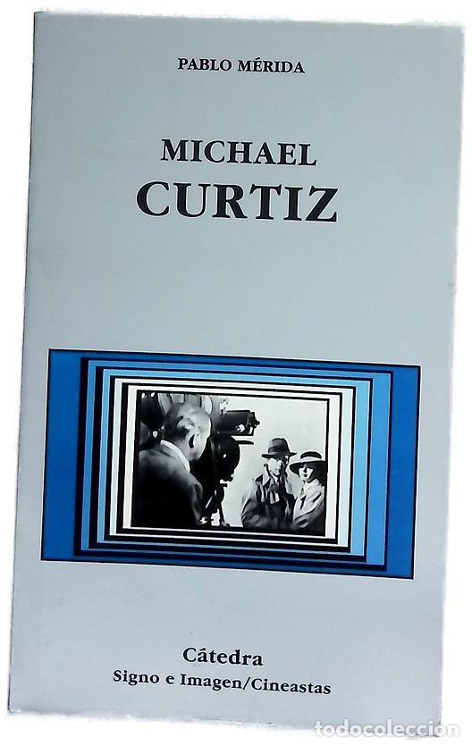 Livros em segunda m&atilde;o: Michael Curtiz - M&eacute;rida, Pablo