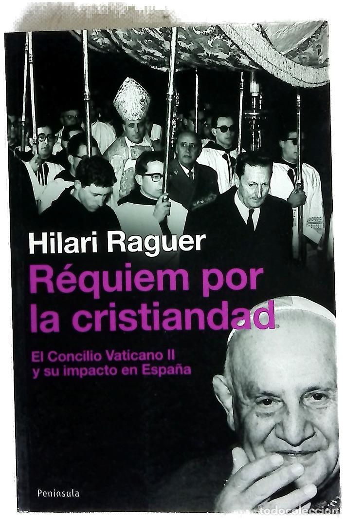 Livros em segunda m&atilde;o: R&eacute;quiem por la cristiandad el Concilio Vaticano II y su impacto en Espa&ntilde;a
