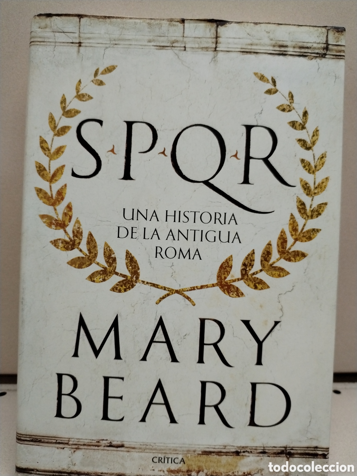B&uuml;cher: SPQR: Una historia de la antigua Roma - Beard, Mary