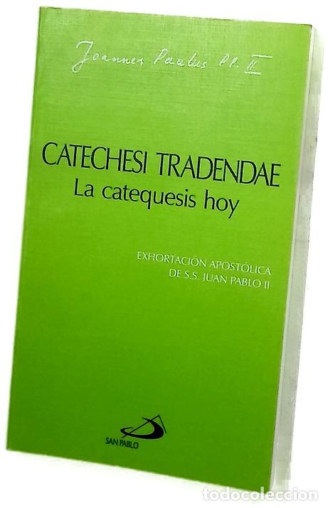 B&uuml;cher: Catechesi tradendae La catequesis hoy
