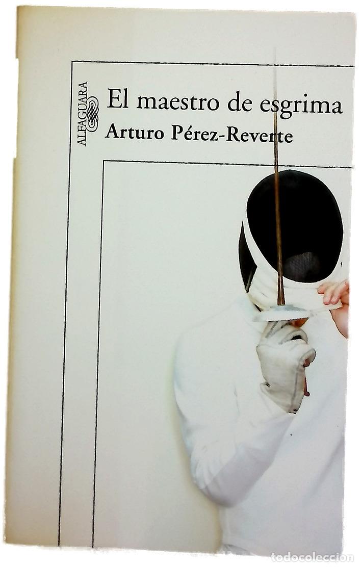 Libros: El maestro de esgrima - P&eacute;rez-Reverte, Arturo - Foto 1