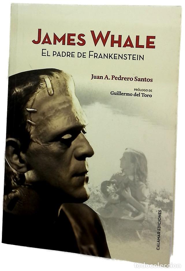 Livros em segunda m&atilde;o: James Whale el padre de Frankesnstein