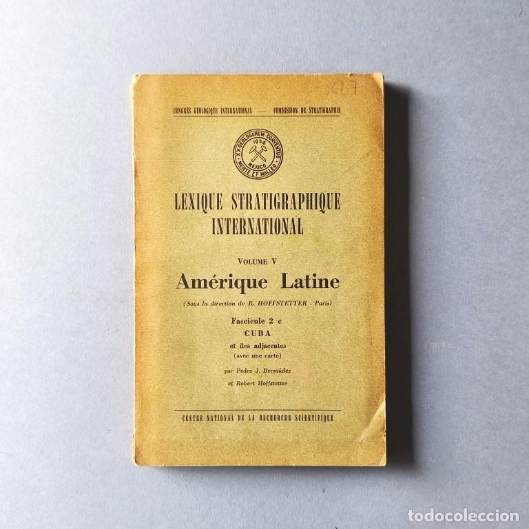 Libros: Lexique Stratigraphique International. . Vol. V. Amerique Latine. Fasc. 2c. Cuba et iles adjacentes