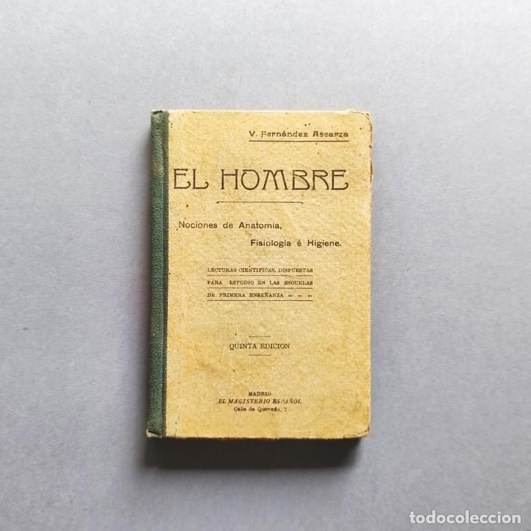 Libros: El Hombre. Nociones de Anatom&iacute;a, Fisiolog&iacute;a e Higiene. Lecturas cient&iacute;ficas dispuestas para estudio