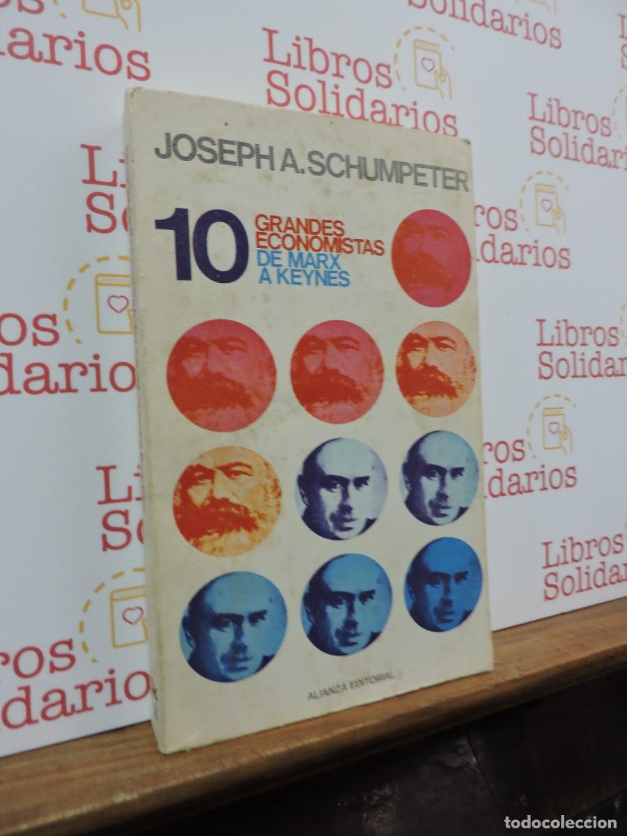 B&uuml;cher: Grandes economistas de Marx a Keynes. A. SCHUMPETER., Joseph. Ed. Alianza. Madrid, 1967