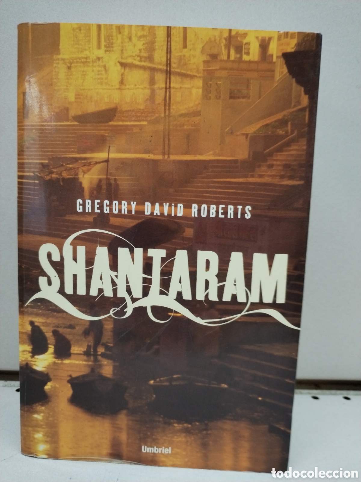 B&uuml;cher: Shantaram (Umbriel narrativa) - Roberts, Gregory David