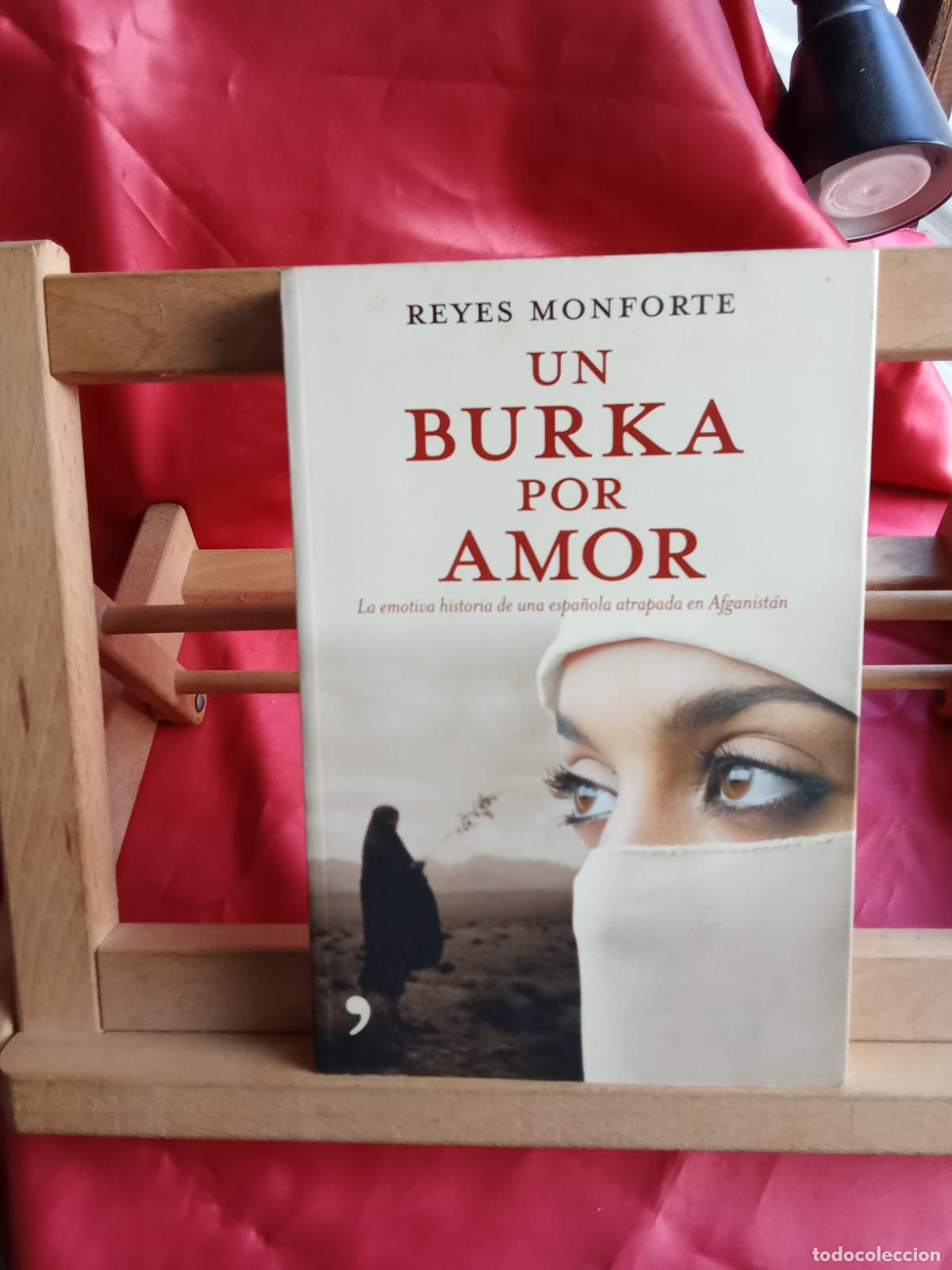 Libros: Un burka por amor. Reyes Monforte L.20558-1346