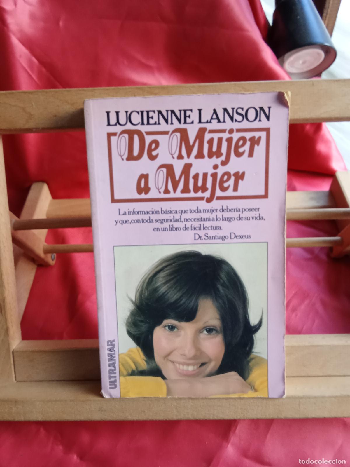 Libros: De mujer a mujer. Lucienne Lanson L.20558-1347