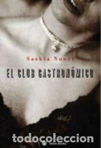 Libros: EL CLUB GASTRON&Oacute;MICO - Noort,Saskia