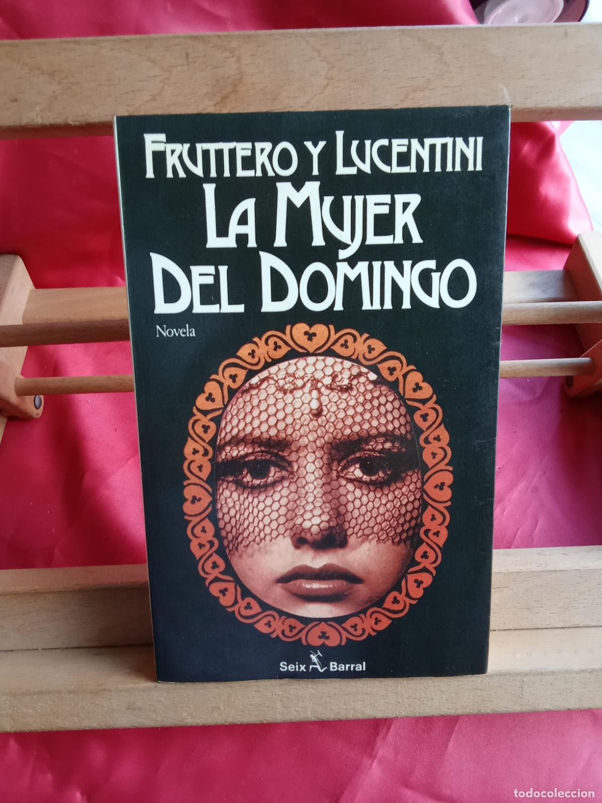 Libros: La mujer del Domingo. Frutero y Lucentini L.20558-1360