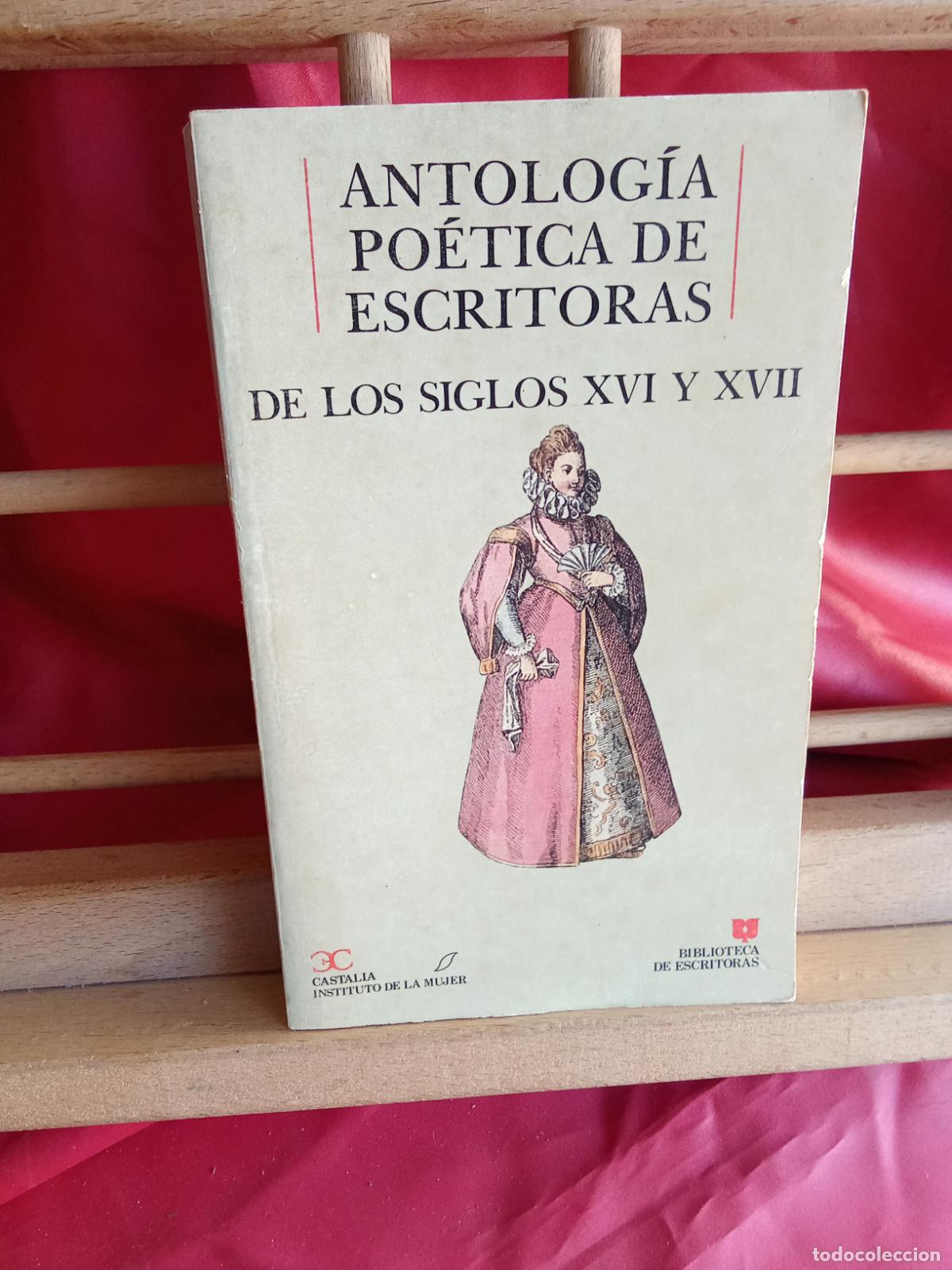 Libros: Antolog&iacute;a po&eacute;tica de escritoras de los siglos XVI y XVII L.20558-1372