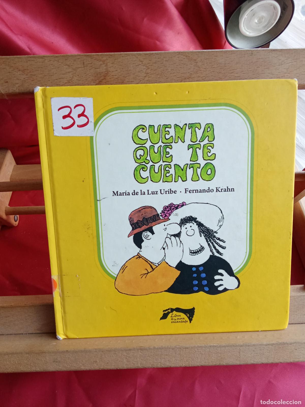 Libros: Cuenta que te cuento. Mar&iacute;a de la Luz Uribe y Fernando Krahn L.8760-1590