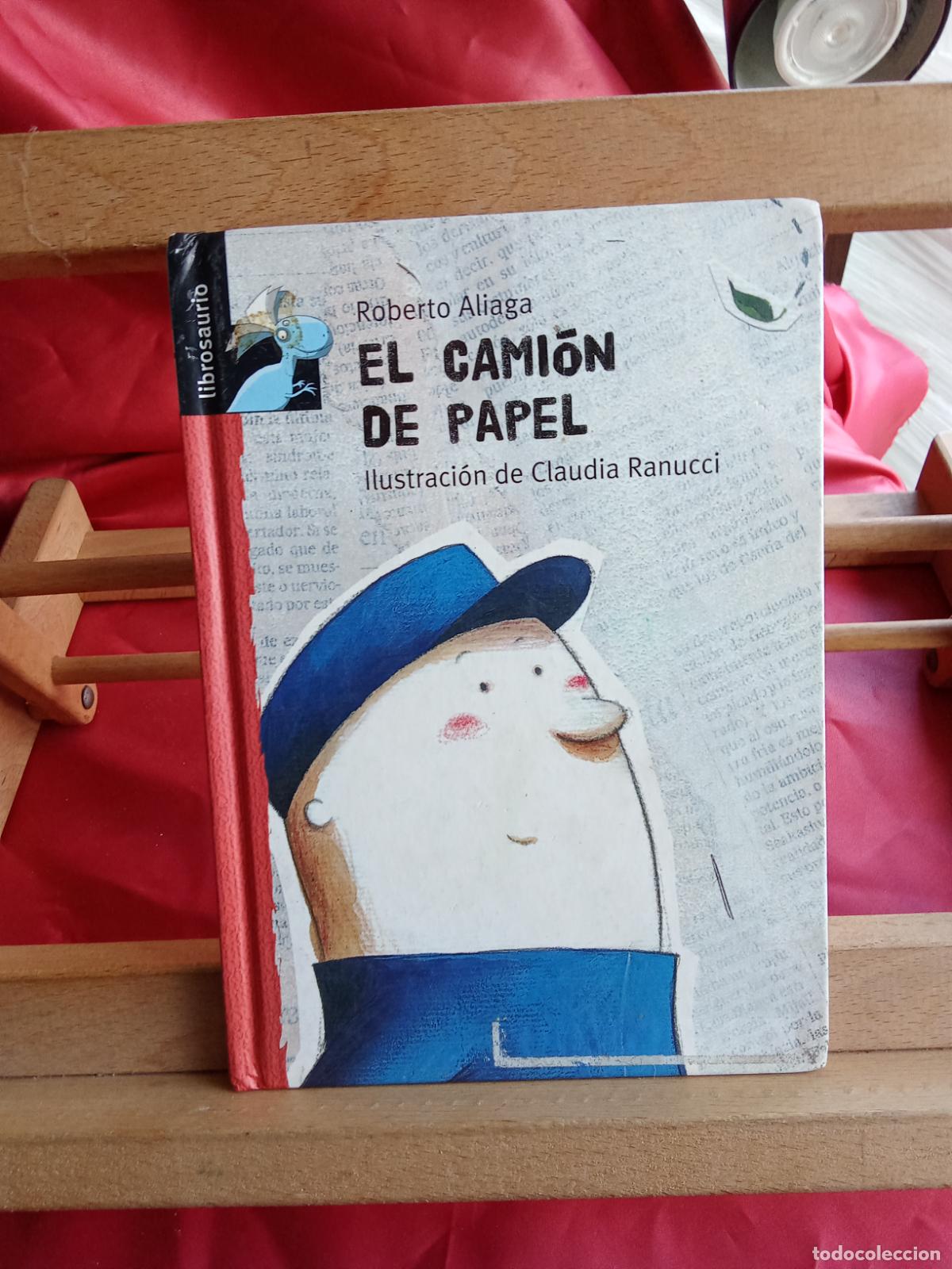 Libri di seconda mano: El cami&oacute;n de papel. Roberto Aliaga L.8760-1608 dedicado
