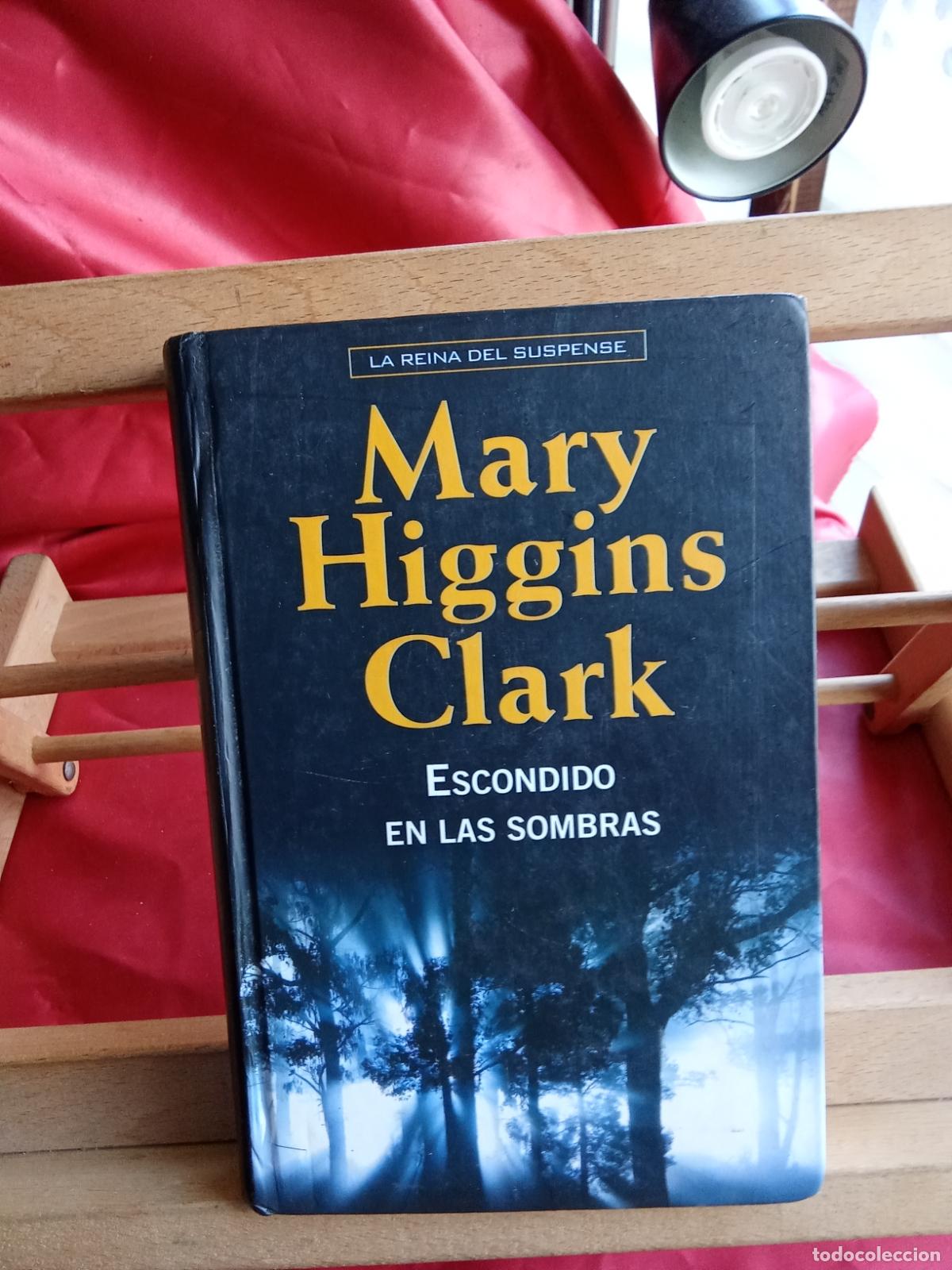 Libros: Escondido en las sombras. Mary Higgins Clark L.8760-1621