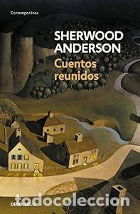 Libros: Cuentos reunidos - Sherwood Anderson