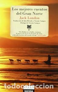 Libros: Los mejores cuentos del Gran Norte - Jack London