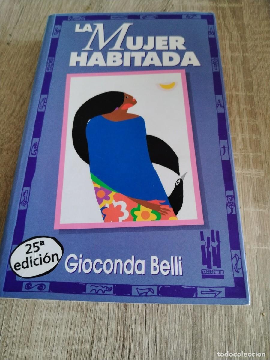 Libros: La mujer habitada- gioconda Belli -25 edicion