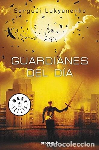 Libros: Guardianes del d&iacute;a - Sergu&eacute;i Lukianenko.