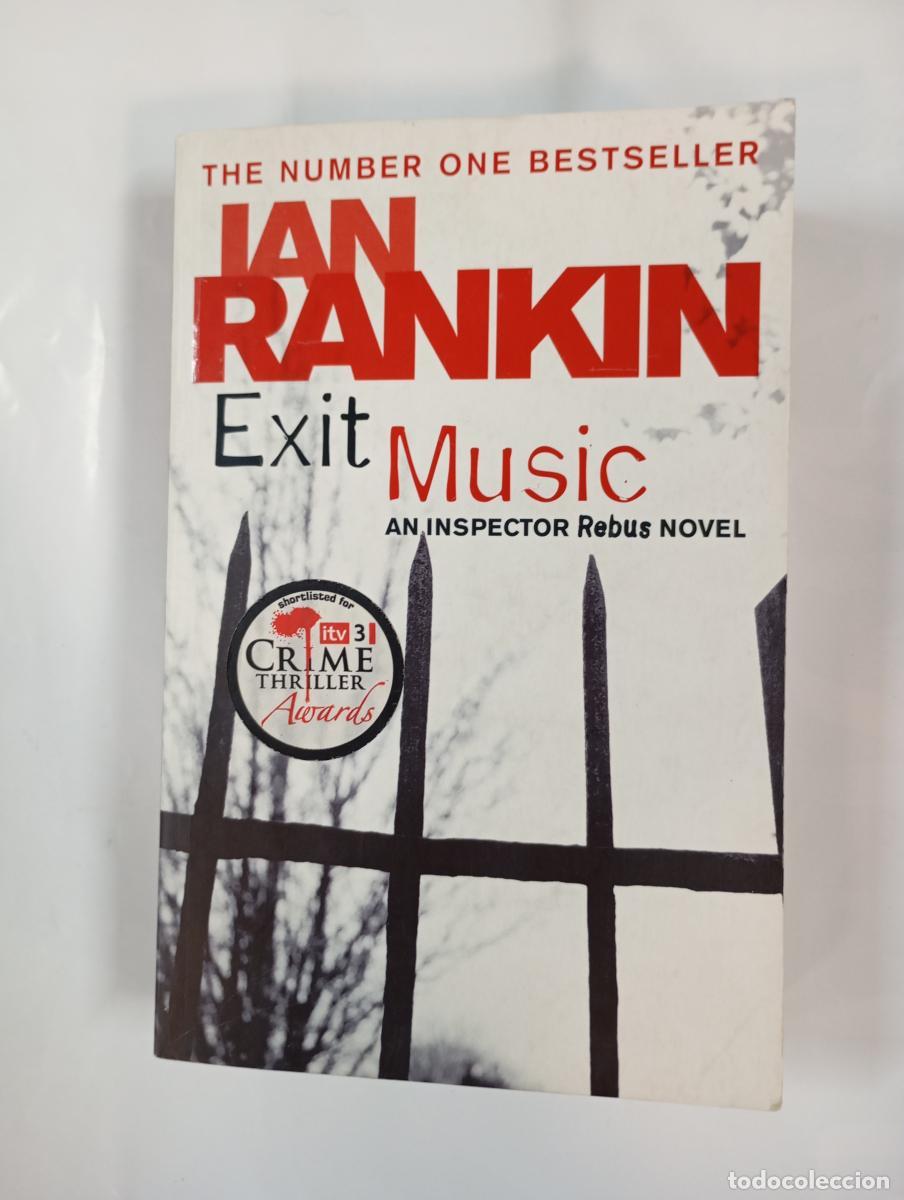 Libros: Exit Music. - Ian Rankin. TDK972 - Foto 1