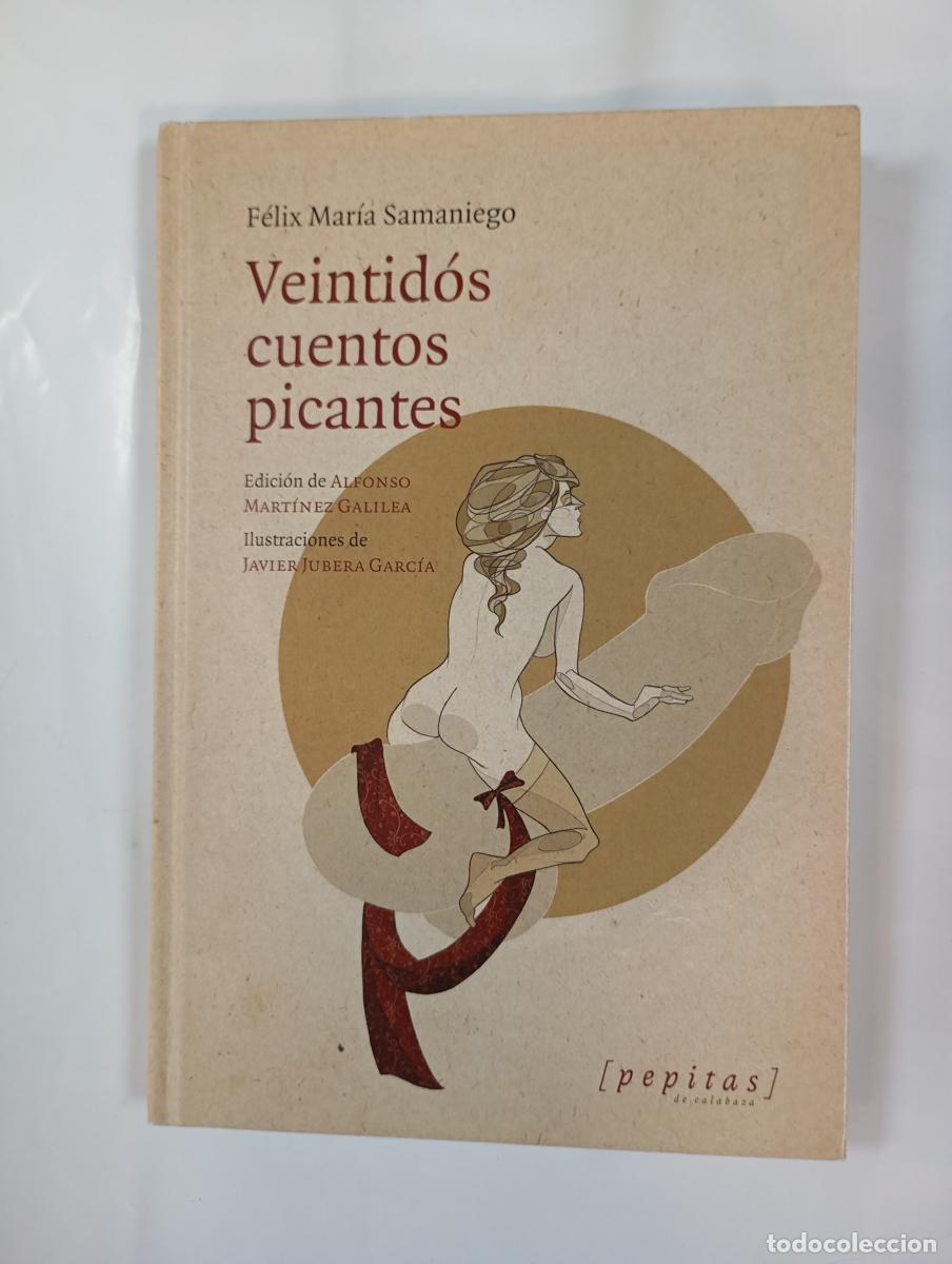 Libri di seconda mano: Veintid&oacute;s cuentos picantes. - F&eacute;lix Mar&iacute;a Samaniego. TDK972