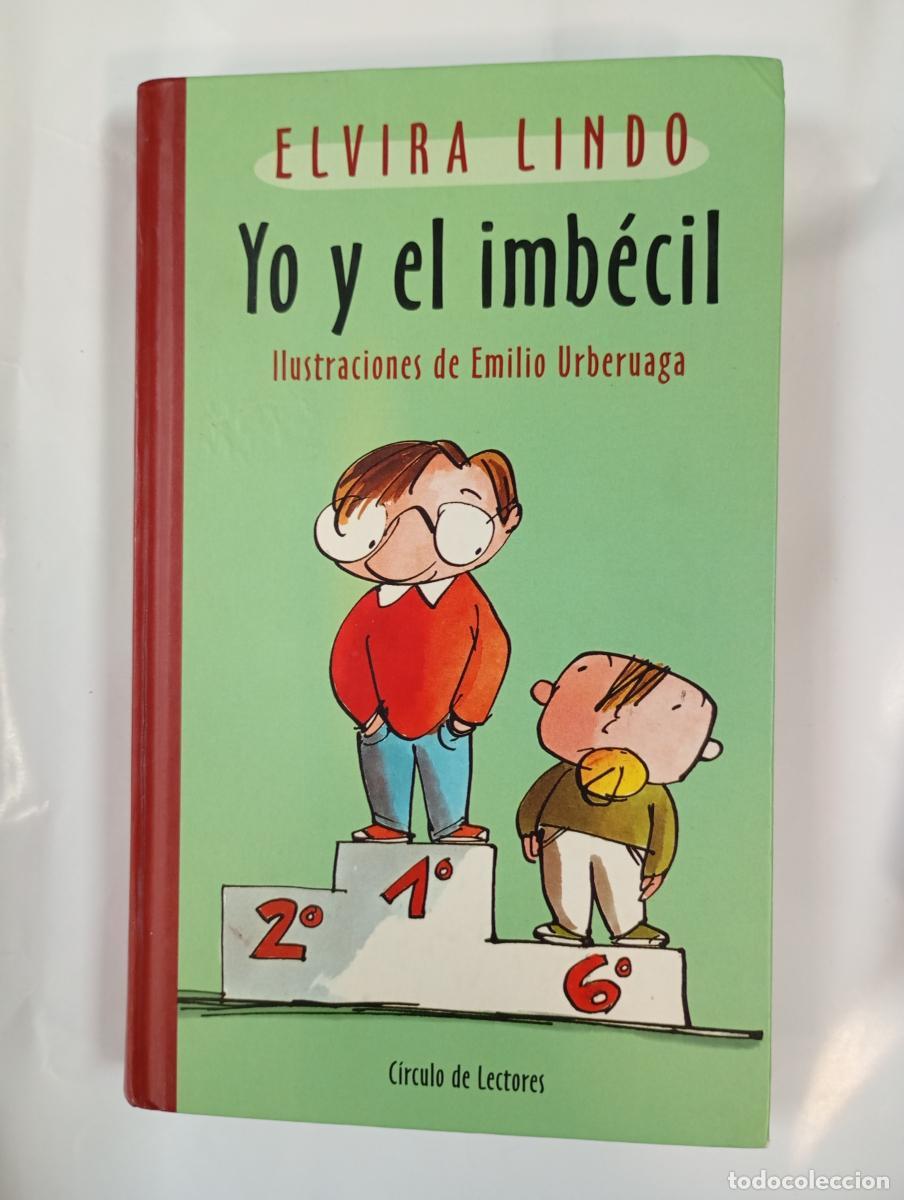 B&uuml;cher: Yo y el imb&eacute;cil. - Elvira Lindo. TDK985