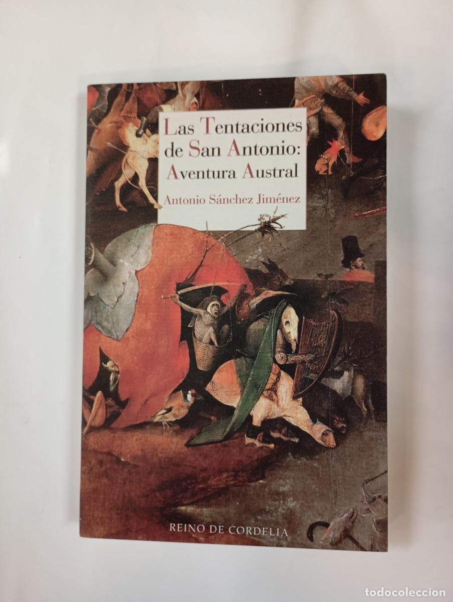 Libros: Las tentaciones de San Antonio. Aventura Austral. - Antonio S&aacute;nchez Jim&eacute;nez. TDK985