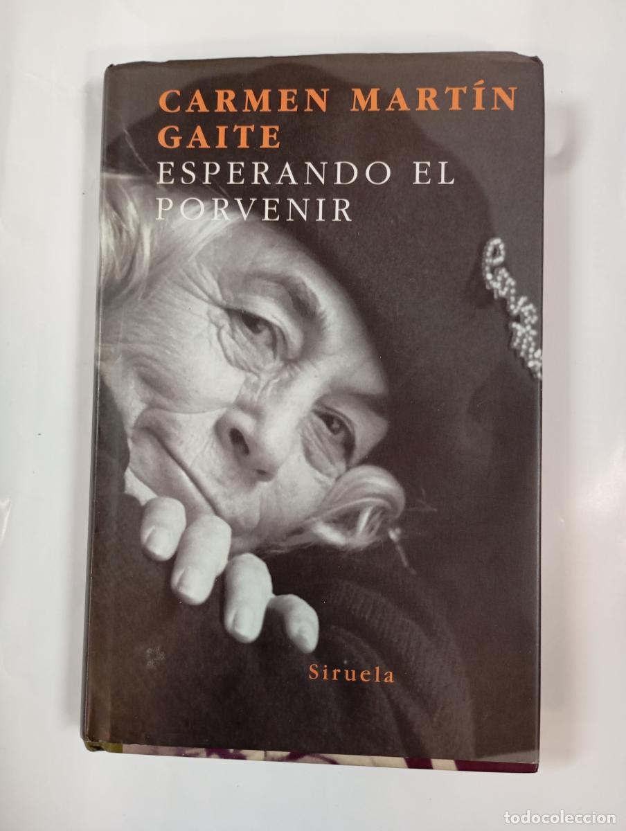 Libros: Esperando el porvenir. - Carmen Mart&iacute;n Gaite. TDK999
