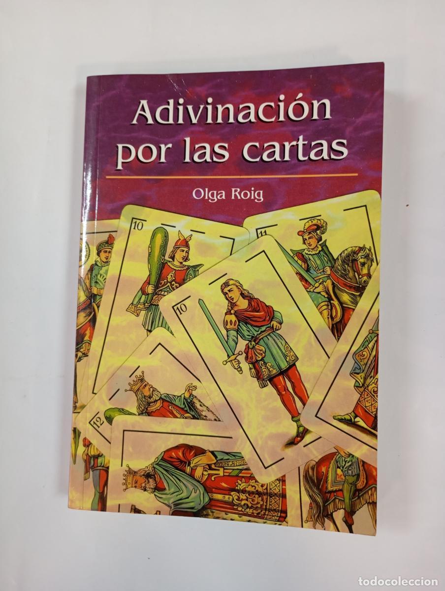 B&uuml;cher: Adivinaci&oacute;n por las cartas. - Olga Roig. TDK999