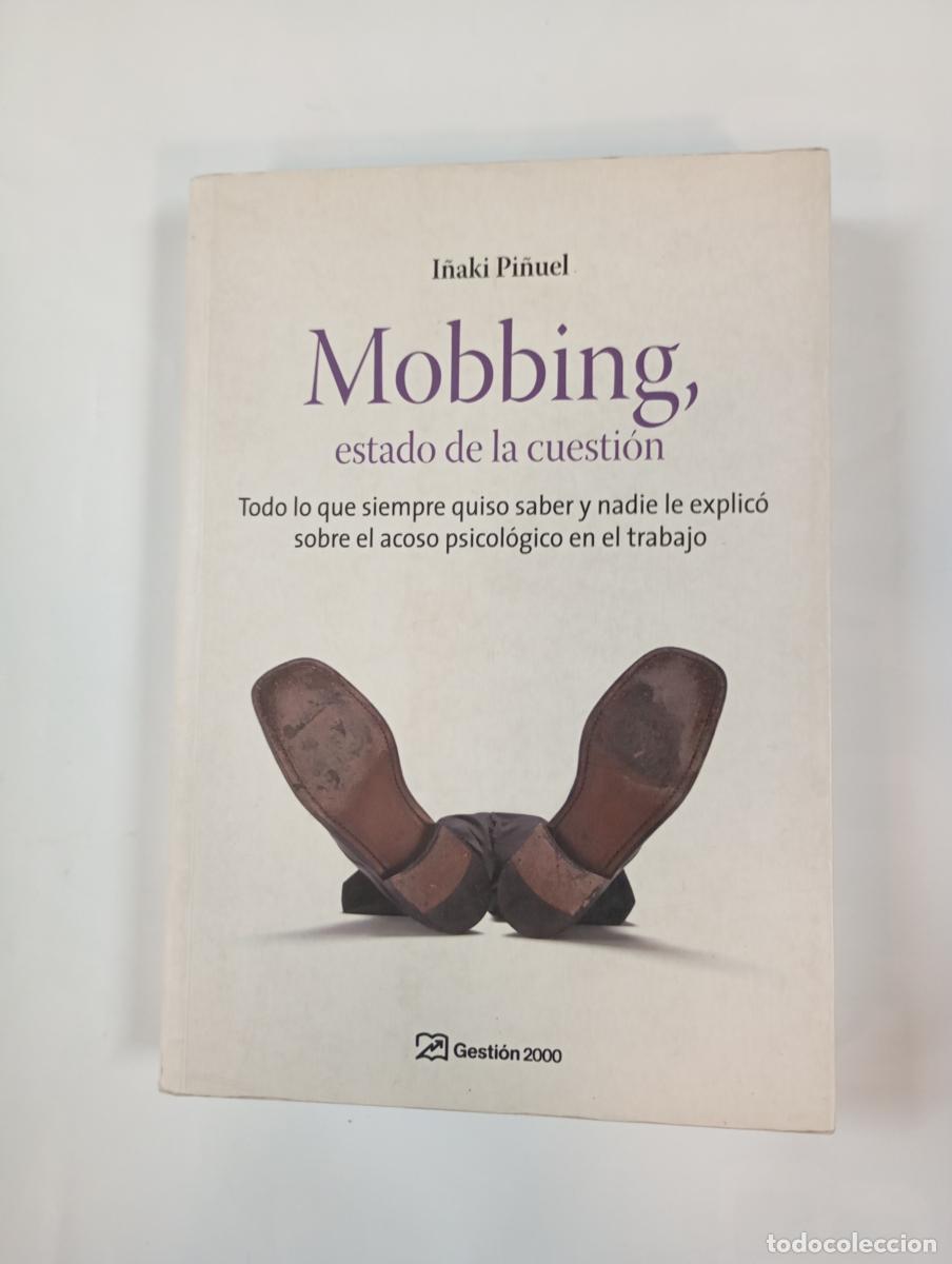 B&uuml;cher: Mobbing, estado de la cuesti&oacute;n. - I&ntilde;aki Pi&ntilde;uel. TDK999
