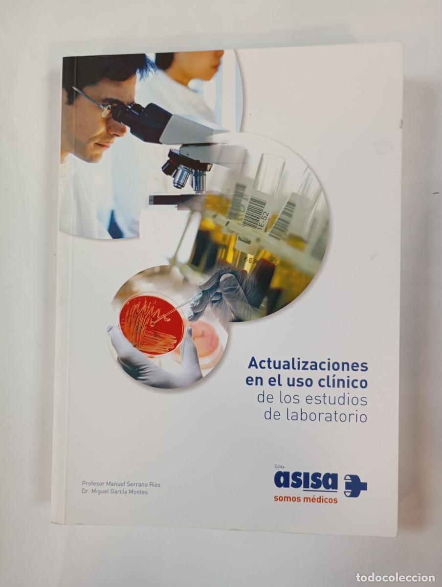 Libri di seconda mano: ACTUALIZACIONES EN EL USO CL&Iacute;NICO DE LOS ESTUDIOS DE LABORATORIO. - MANUEL SERRANO R&Iacute;OS. MIGUEL GARC