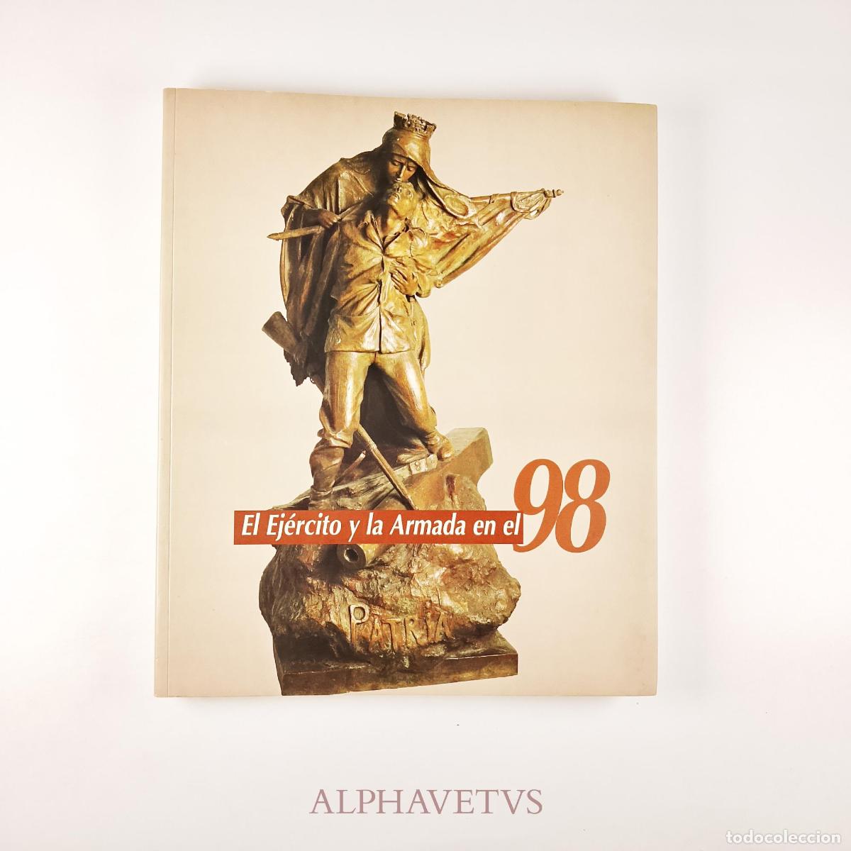 Libros: El Ej&eacute;rcito y la Armada en el 98 - VVAA