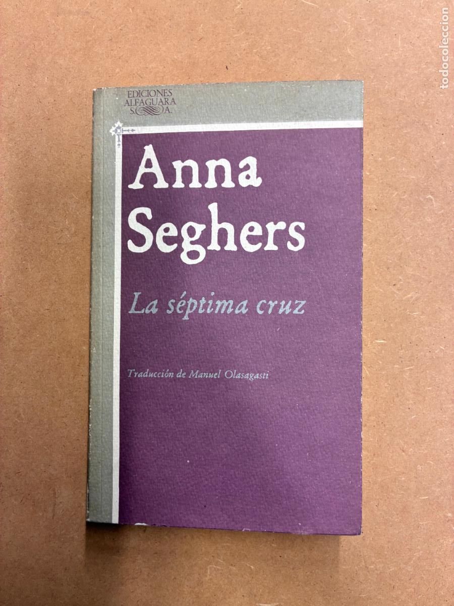 Libros: LA S&Eacute;PTIMA CRUZ. - ANNA SEGHERS - Foto 1
