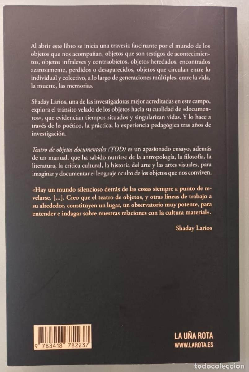 Libros: TEATRO DE OBJETOS DOCUMENTALES. SHADAY LARIOS. La u&Ntilde;a RoTa, 2022. - Foto 2