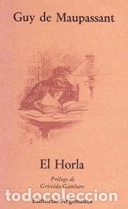 Libros: EL HORLA - Guy de Maupassant