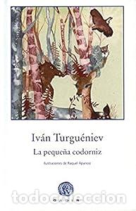 Libros: La peque&ntilde;a codorniz - Iv&aacute;n Turgu&eacute;niev