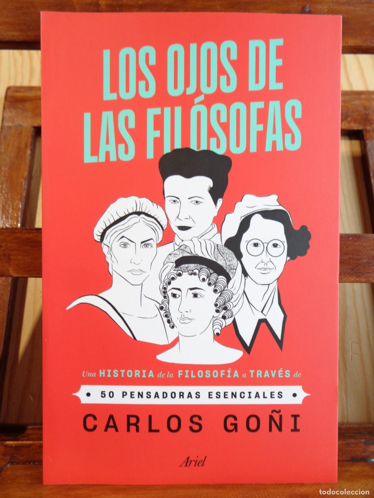 Livros em segunda m&atilde;o: LOS OJOS DE LAS FIL&Oacute;SOFAS. Una Historia de la Filosof&iacute;a a trav&eacute;s de 50 pensadoras esenciales. - CARL