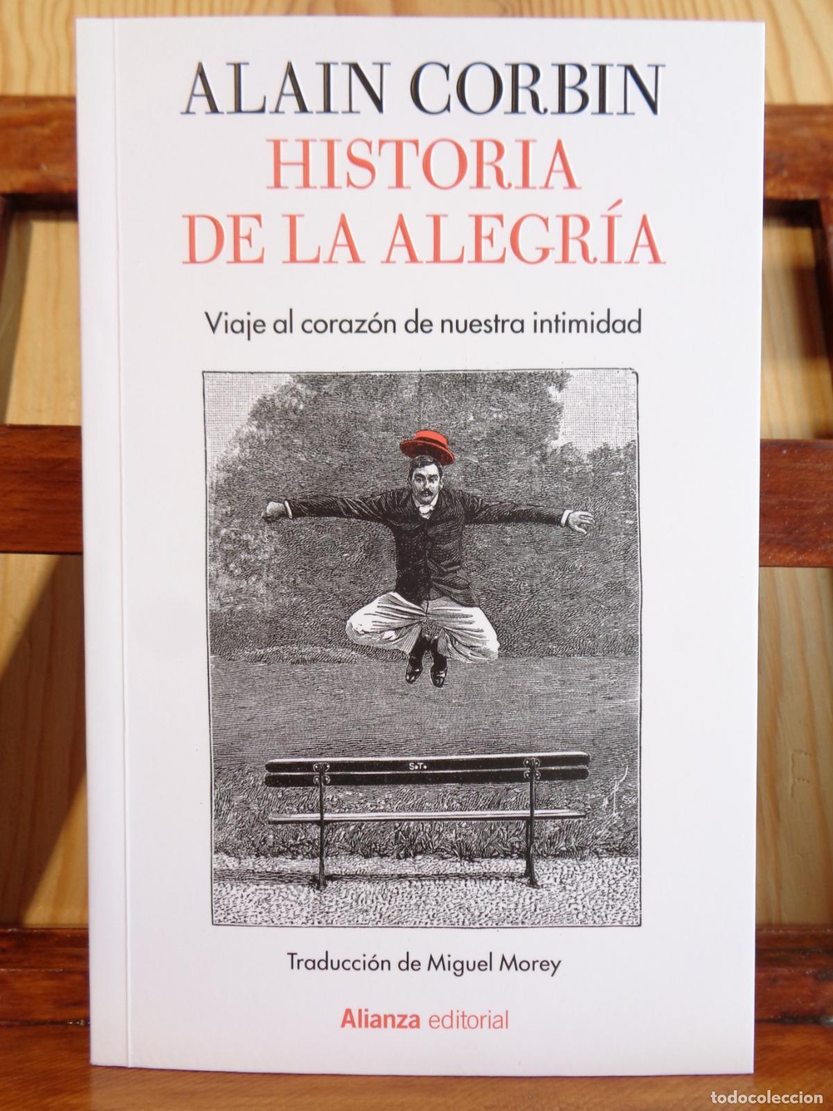 Livros em segunda m&atilde;o: HISTORIA DE LA ALEGR&Iacute;A. Viaje al coraz&oacute;n de nuestra intimidad. - ALAIN CORBIN
