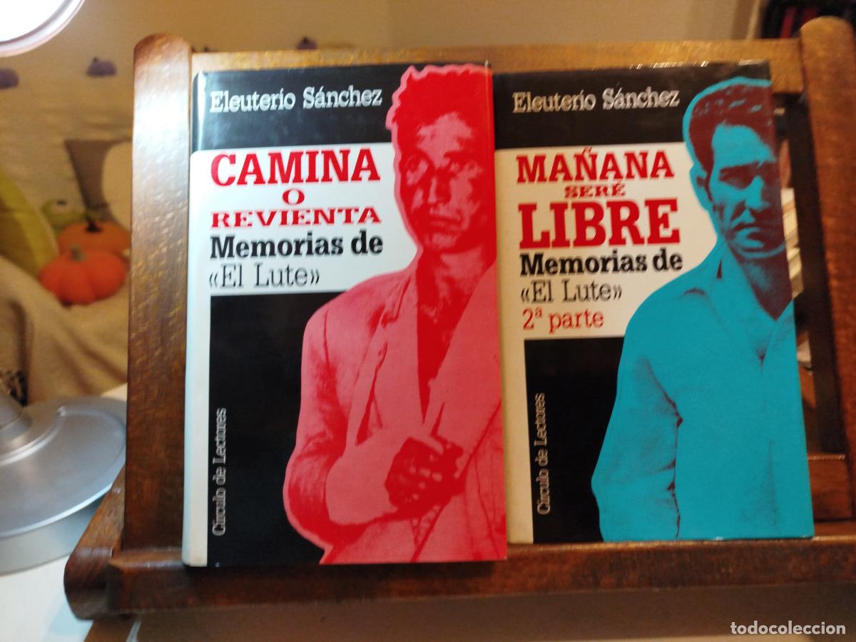Libros: Camina o revienta : memorias de &rdquo;el Lute&rdquo;; Ma&ntilde;ana ser&eacute; libre: memorias de &rdquo;el Lute&rdquo; (2 Vol.) - S&aacute;nc