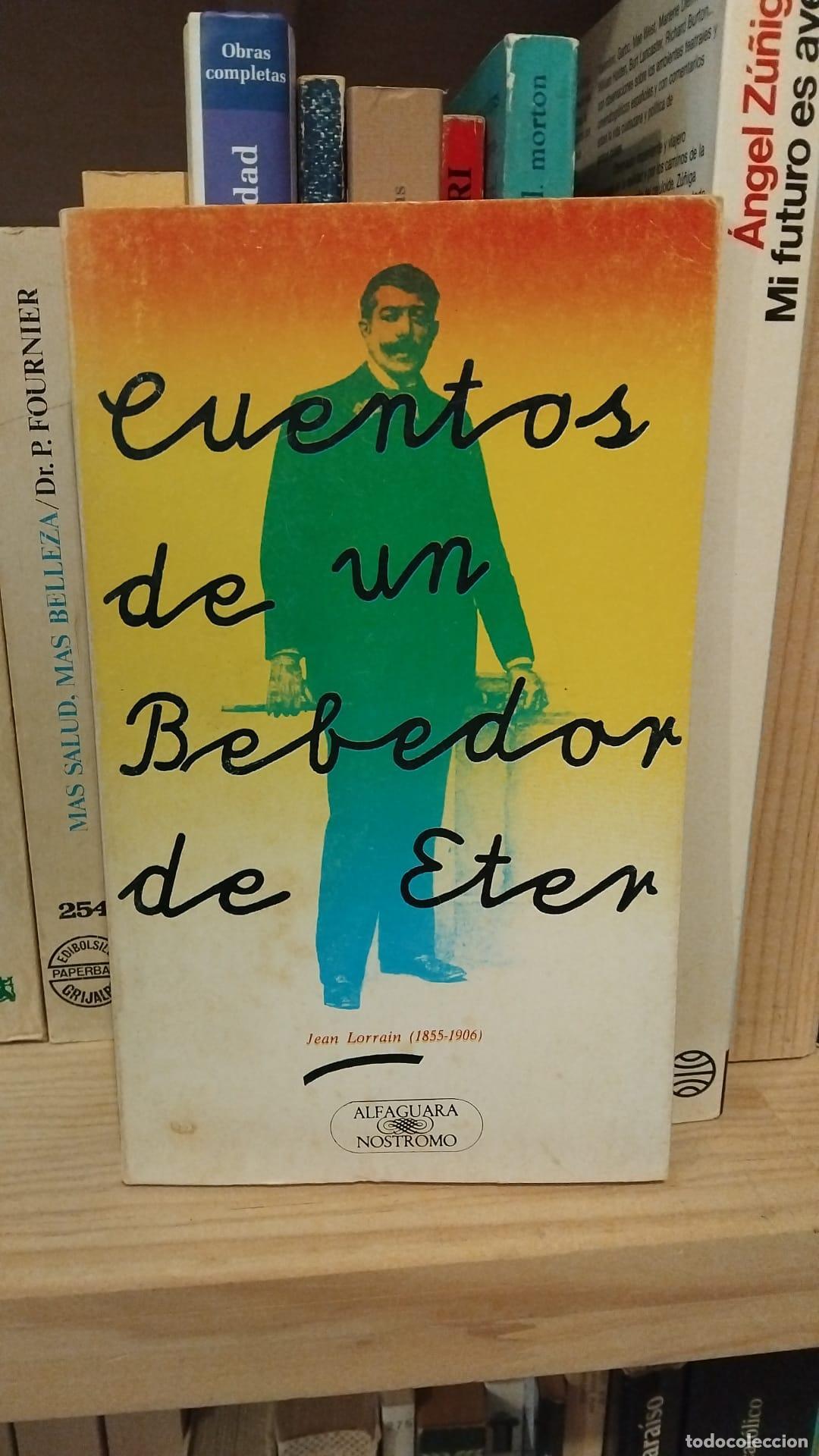 Libros: Cuentos de un bebedor de &eacute;ter - Jean Lorrain - Foto 1