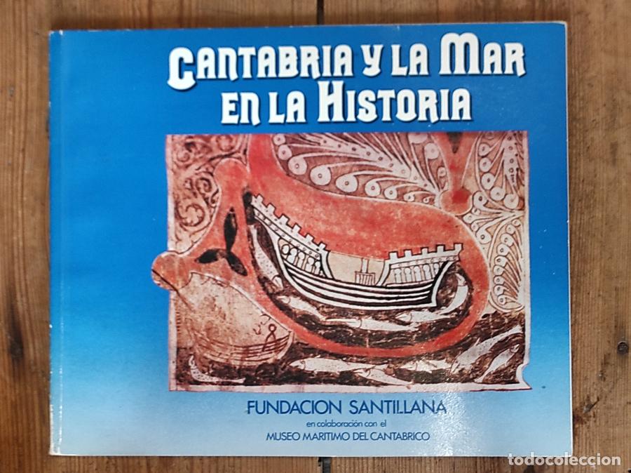 B&uuml;cher: Cantabria y la Mar en la Historia. - Casado Soto, Jos&eacute; Luis.