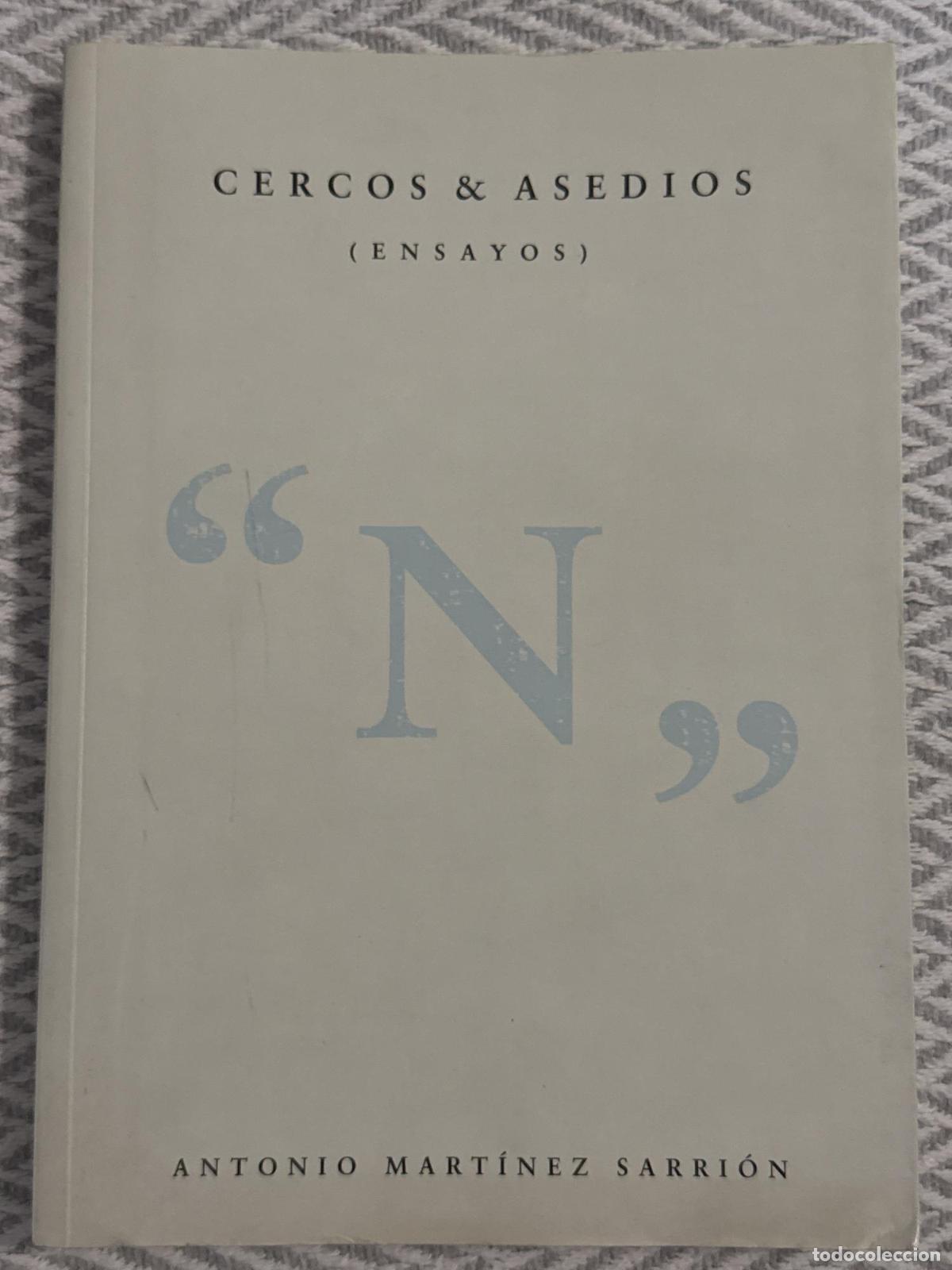 B&uuml;cher: Cercos y asedios (Ensayos) - Antonio Mart&iacute;nez Sarri&oacute;n