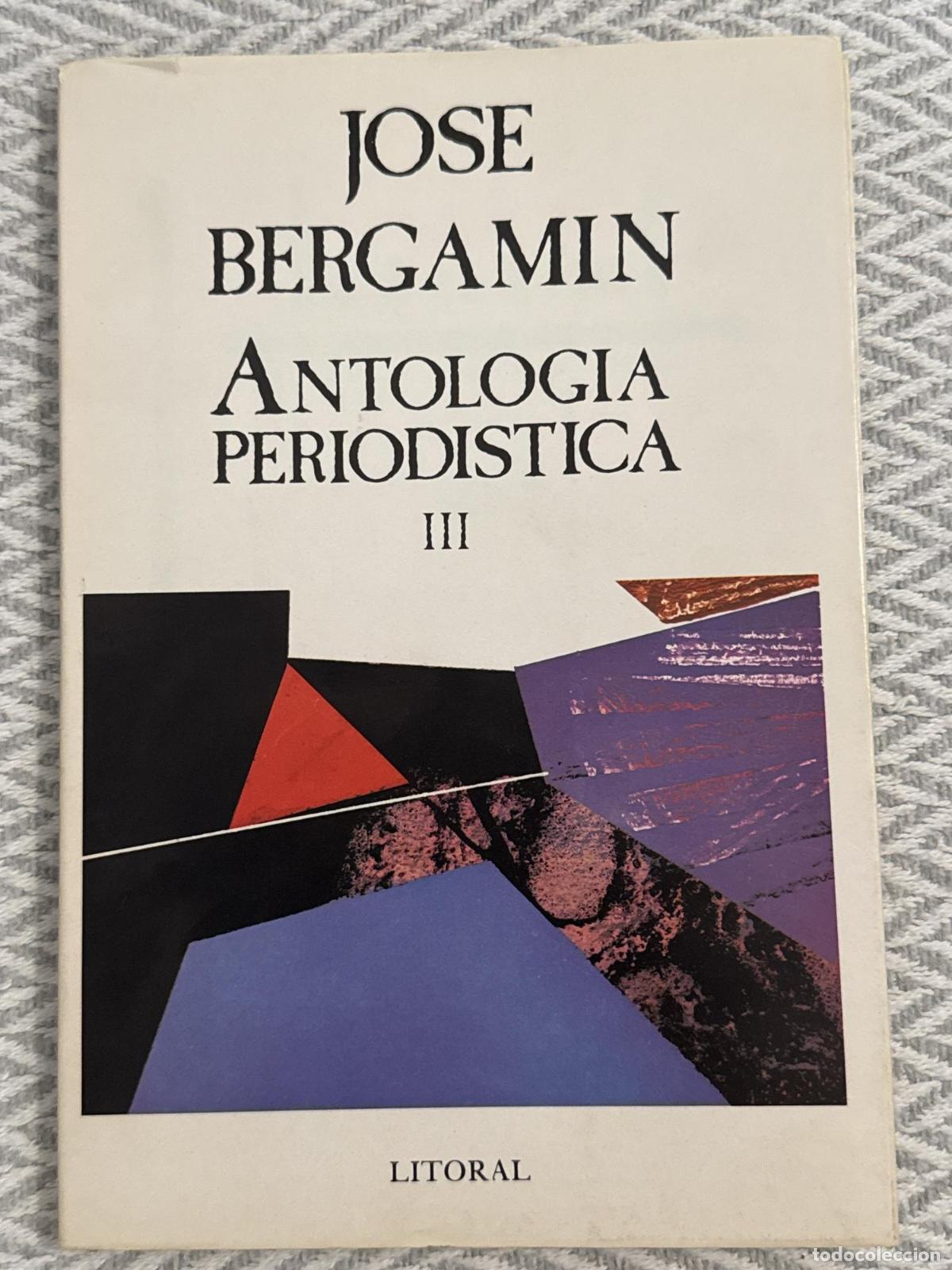 Libros: El pensamiento de un esqueleto. Antolog&iacute;a period&iacute;stica. Tomo III - Jose Bergamin